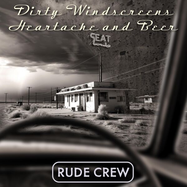 Cover art for Dirty Windscreens, Heartache and Beer